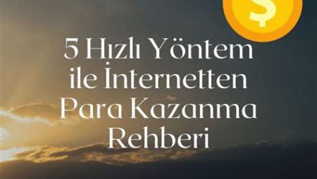İnternetten Para Kazanma Yöntemleri