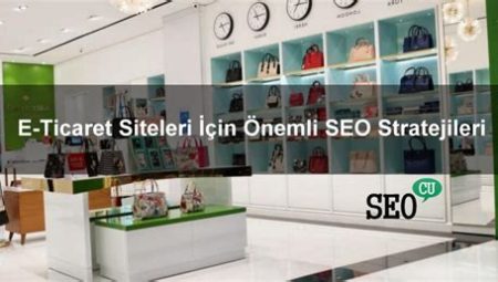 E-ticarette SEO Stratejileri